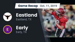 Recap: Eastland  vs. Early  2019