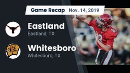 Recap: Eastland  vs. Whitesboro  2019