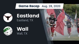 Recap: Eastland  vs. Wall  2020