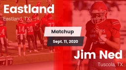 Matchup: Eastland vs. Jim Ned  2020