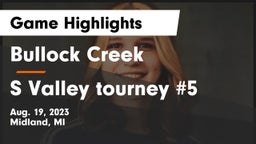 Bullock Creek  vs S Valley tourney #5 Game Highlights - Aug. 19, 2023