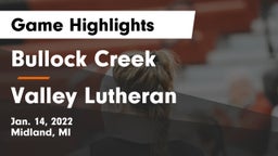 Bullock Creek  vs Valley Lutheran Game Highlights - Jan. 14, 2022