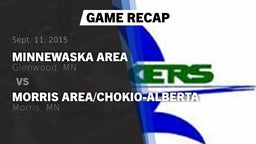 Recap: Minnewaska Area  vs. Morris Area/Chokio-Alberta 2015