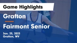 Grafton  vs Fairmont Senior Game Highlights - Jan. 25, 2023