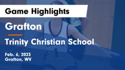 Grafton  vs Trinity Christian School Game Highlights - Feb. 6, 2023