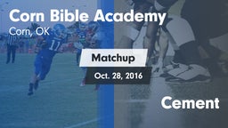 Matchup: Corn Bible Academy vs. Cement 2016