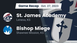 Recap: St. James Academy  vs. Bishop Miege  2023