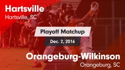 Matchup: Hartsville vs. Orangeburg-Wilkinson  2016