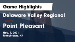 Delaware Valley Regional  vs Point Pleasant Game Highlights - Nov. 9, 2021