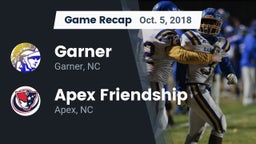 Recap: Garner  vs. Apex Friendship  2018