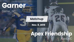 Matchup: Garner vs. Apex Friendship  2019