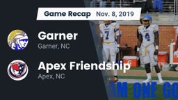 Recap: Garner  vs. Apex Friendship  2019