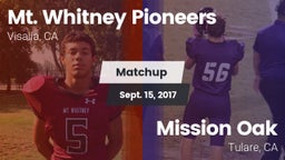 Matchup: Mt. Whitney High vs. Mission Oak  2017