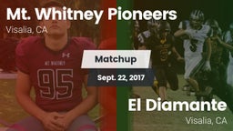 Matchup: Mt. Whitney High vs. El Diamante  2017