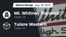 Recap: Mt. Whitney  Pioneers vs. Tulare Western  2019