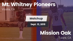 Matchup: Mt. Whitney High vs. Mission Oak  2019