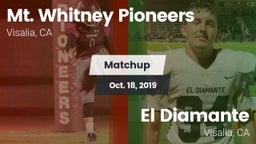 Matchup: Mt. Whitney High vs. El Diamante  2019