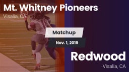 Matchup: Mt. Whitney High vs. Redwood  2019
