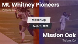 Matchup: Mt. Whitney High vs. Mission Oak  2020