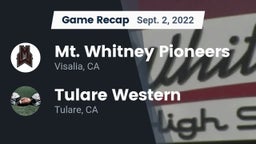 Recap: Mt. Whitney  Pioneers vs. Tulare Western  2022