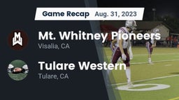 Recap: Mt. Whitney  Pioneers vs. Tulare Western  2023
