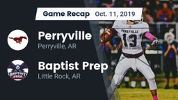 Recap: Perryville  vs. Baptist Prep  2019
