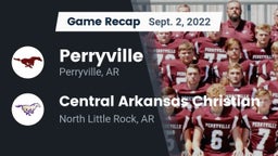Recap: Perryville  vs. Central Arkansas Christian 2022