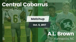Matchup: Central Cabarrus vs. A.L. Brown  2017