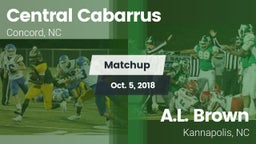 Matchup: Central Cabarrus vs. A.L. Brown  2018