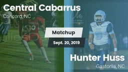 Matchup: Central Cabarrus vs. Hunter Huss  2019