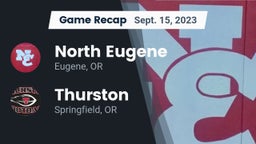 Recap: North Eugene  vs. Thurston  2023