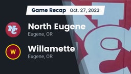 Recap: North Eugene  vs. Willamette  2023