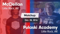 Matchup: McClellan vs. Pulaski Academy 2016