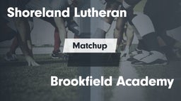 Matchup: Shoreland Lutheran vs. Brookfield Academy  2016