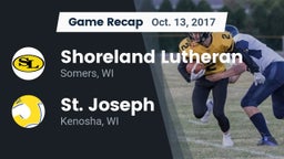 Recap: Shoreland Lutheran  vs. St. Joseph  2017