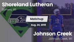 Matchup: Shoreland Lutheran vs. Johnson Creek  2018