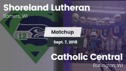 Matchup: Shoreland Lutheran vs. Catholic Central  2018