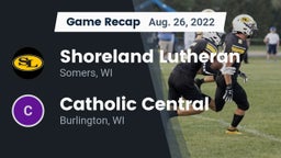 Recap: Shoreland Lutheran  vs. Catholic Central  2022