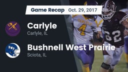 Recap: Carlyle  vs. Bushnell West Prairie 2017