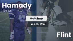 Matchup: Hamady vs. Flint 2018