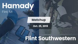 Matchup: Hamady vs. Flint Southwestern 2019