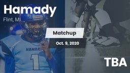 Matchup: Hamady vs. TBA 2020