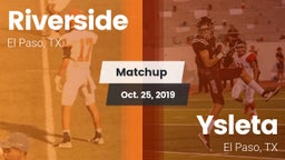 Matchup: Riverside vs. Ysleta  2019