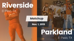 Matchup: Riverside vs. Parkland  2019