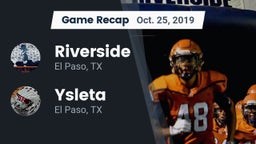 Recap: Riverside  vs. Ysleta  2019