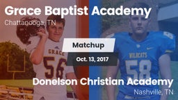 Matchup: Grace Baptist Academ vs. Donelson Christian Academy  2017