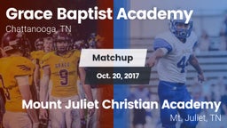 Matchup: Grace Baptist Academ vs. Mount Juliet Christian Academy  2017