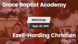 Matchup: Grace Baptist Academ vs. Ezell-Harding Christian  2018