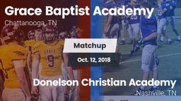 Matchup: Grace Baptist Academ vs. Donelson Christian Academy  2018