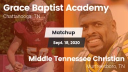 Matchup: Grace Baptist Academ vs. Middle Tennessee Christian 2020